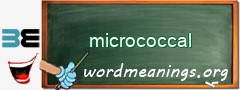 WordMeaning blackboard for micrococcal